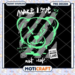 Make Love Not War Bear PNG Design, Instant Download Art Print
