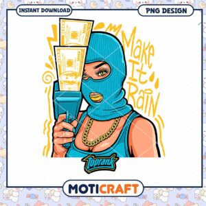 Make It Rain PNG Design, Instant Download for Graphic Projects