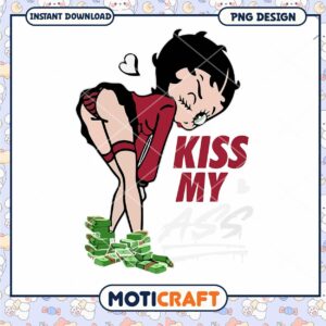 Kiss My Ass PNG Design, Fun Instant Download Graphic for You