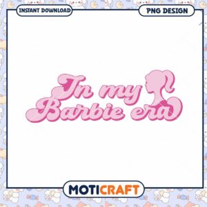 In my Barbie era PNG design, perfect for fun crafting projects