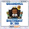Grandma of the Birthday Boss PNG Design, Instant Download Graphic 1 Grandma of the Birthday Boss PNG Design, Instant Download Graphic