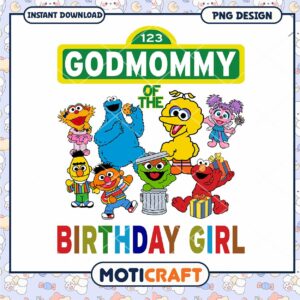 Godmommy of the Birthday Girl PNG Design, Instant Download Gift
