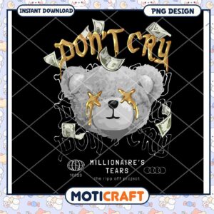 Don't Cry Bear Design, Instant Download PNG for Creative Projects