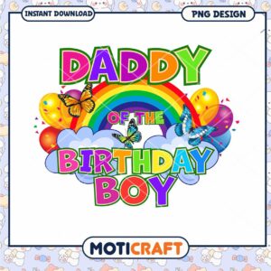 Daddy of the Birthday Boy PNG Design Daddy of the Birthday Boy PNG Design