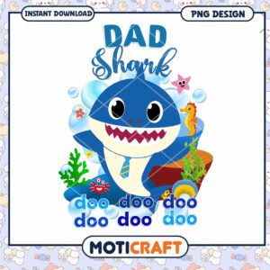 Dad Shark PNG Design for Father's Day, Instant Download Available