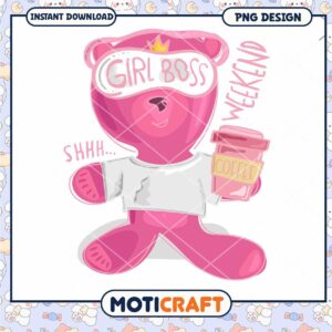 Cute Pink Bear Design, Perfect for Girl Boss Weekends