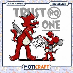 Cartoon characters with Trust No One message, fun graphic design