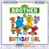 Brother of the Birthday Girl PNG Design, Instant Download Image