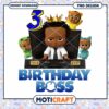 Birthday Boss 3 Instant Download PNG Design, Perfect for Celebrations