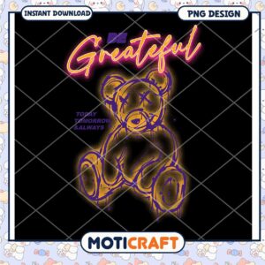 Be Grateful Bear PNG Design, Instant Download for Creative Projects