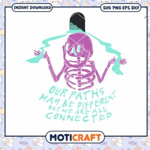 our paths may be different svg, we're all connected svg