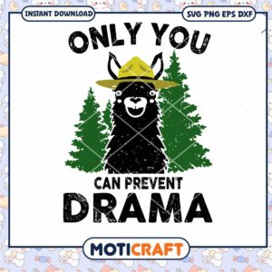only you can prevent drama svg, Llama svg, Prevent Drama svg