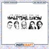 Only Here For the Halftime Show svg, Halftime Show svg, Tv Show svg 1 Only Here For the Halftime Show svg, Halftime Show svg, Tv Show svg