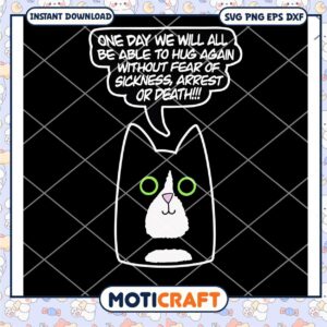 One Day We Will All Be Able To Hug Again svg, Black Cat svg
