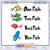 One Fish Two Fish Red Fish Blue Fish svg, Dr.seuss character svg 1 One Fish Two Fish Red Fish Blue Fish svg, Dr.seuss character svg