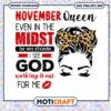November Queen Even In The Midst svg, Messy Bun Bandana svg 2 November Queen Even In The Midst svg, Messy Bun Bandana svg