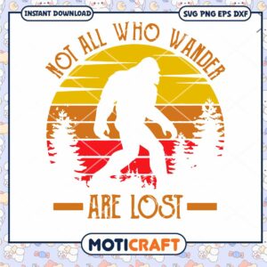 Not All Who Wander Are Lost svg, King kong svg, vintage svg