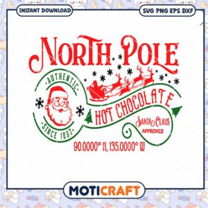 North Pole Hot Chocolate svg, Santa Claus svg, Christmas svg