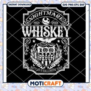 Nightmare High Grade Whiskey svg, Nightmare Before Christmas svg