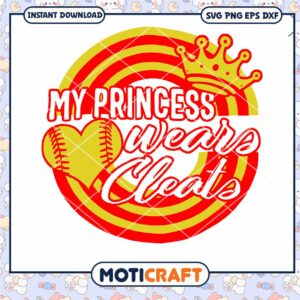 My Princess Wears Cleats svg, Princess svg, Cleats svg