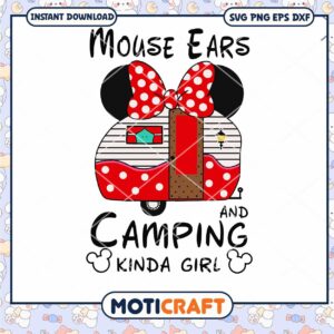 Mouse ears camping svg, Minnie mouse svg, kinda girl svg