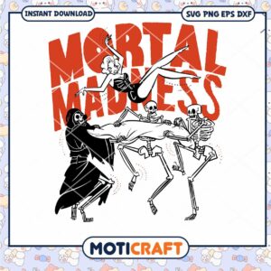 Mortal Madness svg, Black Firday Wicked svg, skeleton svg