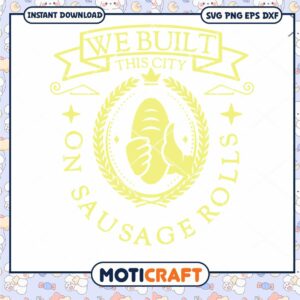 Misheard Song Lyrics Gag Built svg, On Sausage Rolls svg