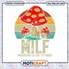 MILF Mushrooms I’d Like To Forage svg, MILF Mushrooms svg 1 MILF Mushrooms I’d Like To Forage svg, MILF Mushrooms svg