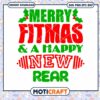 Merry Fitmas & A Happy New Rear svg, Happy New Rear svg, Christmas svg 1 Merry Fitmas & A Happy New Rear svg, Happy New Rear svg, Christmas svg