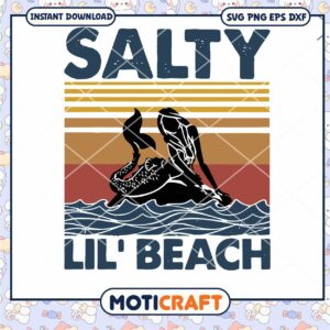 Mermaid salty lil'beach svg, little mermaid svg, vintage svg
