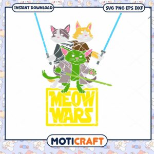 Meow Wars Cat For Cats Lovers svg, Meow Wars svg, Cats svg