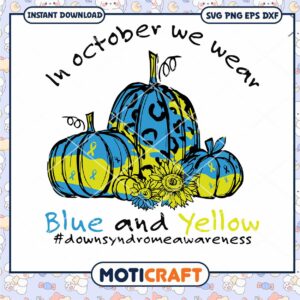 In Octorber Wear Blue And Yellow svg, Awareness day svg