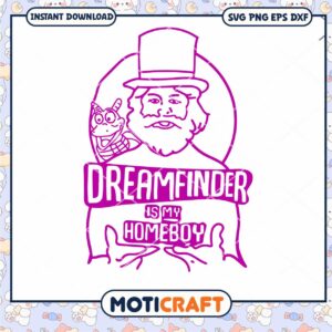 Dreamfinder Is My Homeboy svg, Dreamfinder svg, man outline Svg