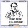 Dr. Nowzaradan You Have One Munt To Lose Turdy Pounds svg, Doctor svg