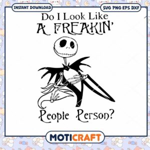 Do I Look Like A Freakin People Svg, Jack Skellington Svg