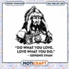Do What You Love Love What You Do Genghis Khan Svg, Genghis Khan svg