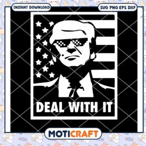 Deal With It Donald Trump Svg, Donald Trump Svg, Funny Svg
