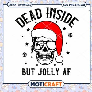 Dead Inside But Jolly AF glasses SVG, Dead Inside Skull SVG