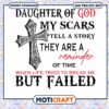 Daughter Of God My Scars Tell A Story They are A Reminder svg, cross svg 2 Daughter Of God My Scars Tell A Story They are A Reminder svg, cross svg