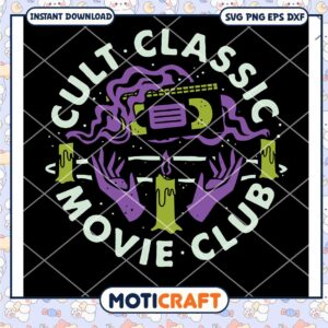 Cult Classic Movie Club svg, cult classic movies​ svg, cult classic​ svg
