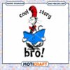 Cool Story Bro Dr. Seuss Day Svg, Cat In The Hat svg, Dr. Seuss svg 1 Cool Story Bro Dr. Seuss Day Svg, Cat In The Hat svg, Dr. Seuss svg