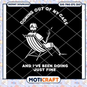 Coming Out Of My Cage And I've Been Doing Just Fine svg, smoking svg