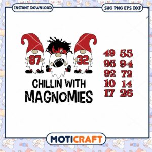 Chillin with Magnomies Mahomes Svg Chillin with Magnomies Mahomes Svg