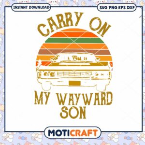 Carry On My Wayward Son Svg, Vintage rainbow svg, car Svg