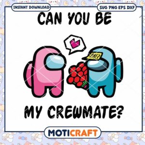 Can You Be My Crewmate Svg, Among Us Svg, valentine day svg