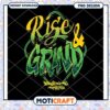 Rise & Grind PNG Design Graphic