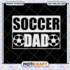 Soccer Dad SVG Cut File