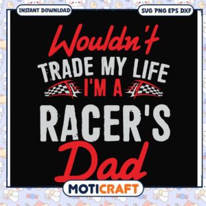 Racers Dad SVG PNG EPS DXF