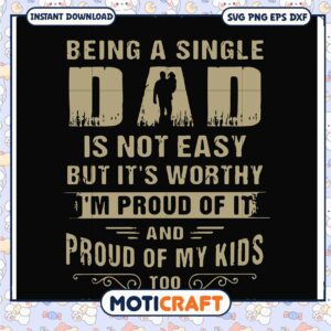 Proud Single Dad SVG Cut File