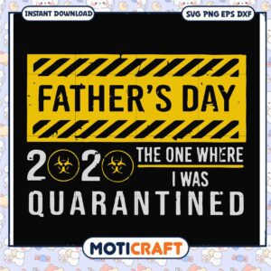 Quirky Father's Day 2020 Quarantined SVG Design Downloadable Art